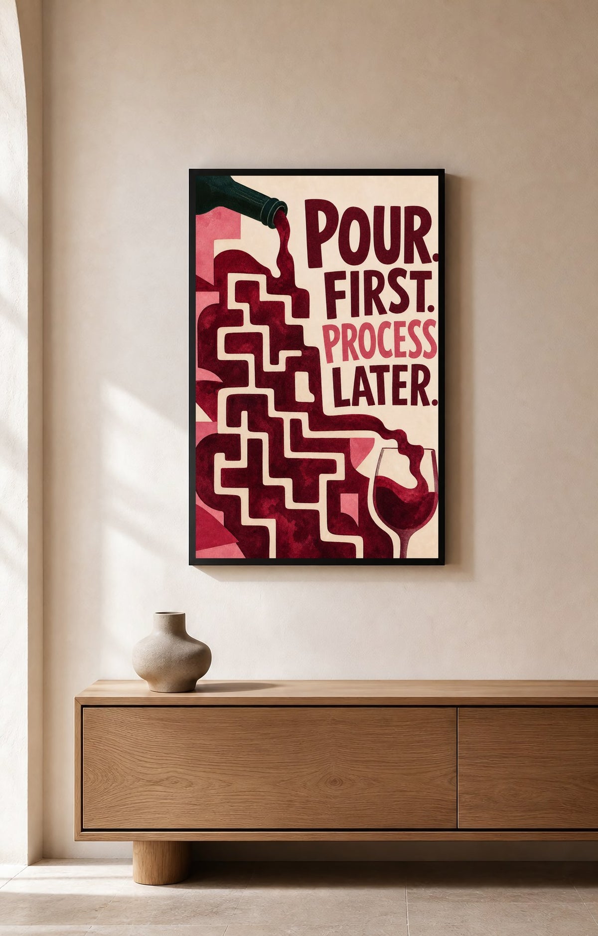 Pour First. Process Later. - Wall Art Print