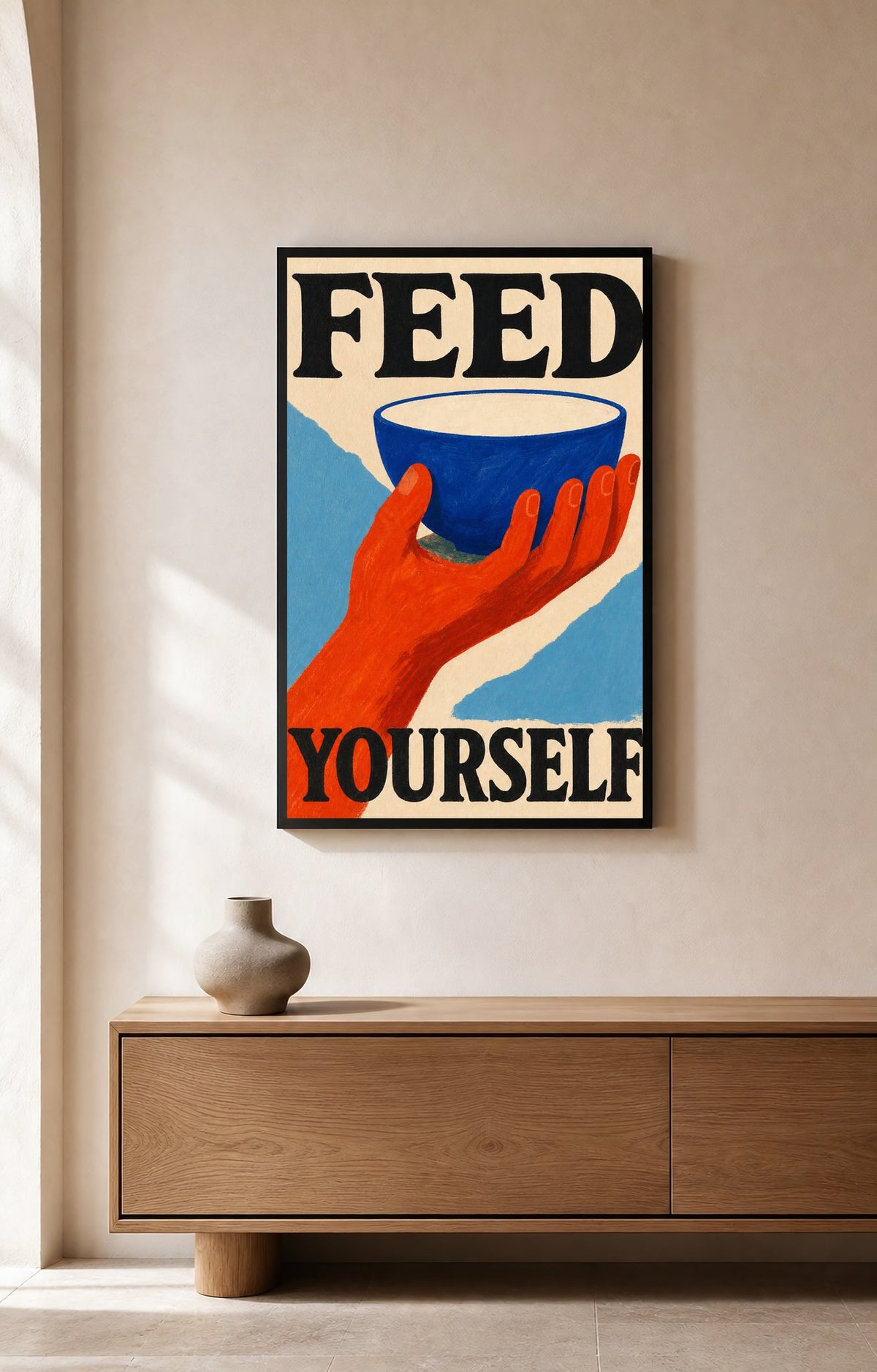 Feed Yourself - Wall Art Print